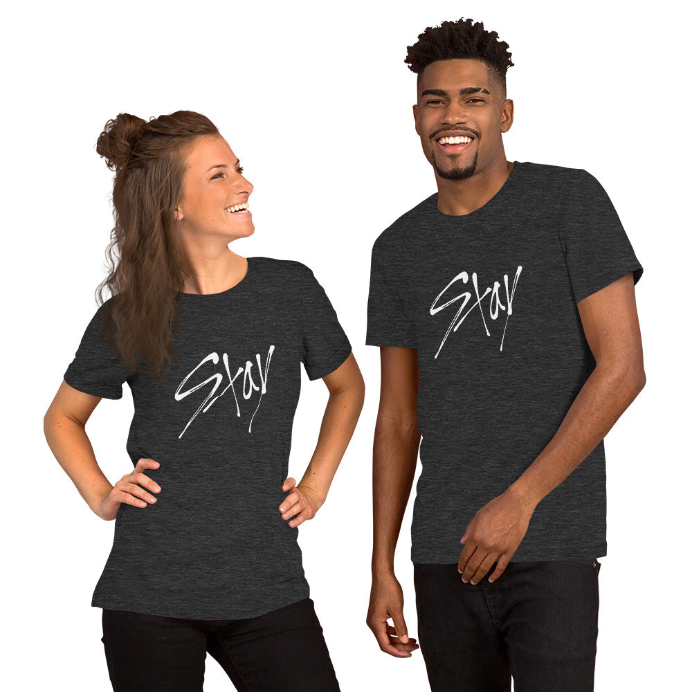 STAY Unisex T-Shirt - White Ink