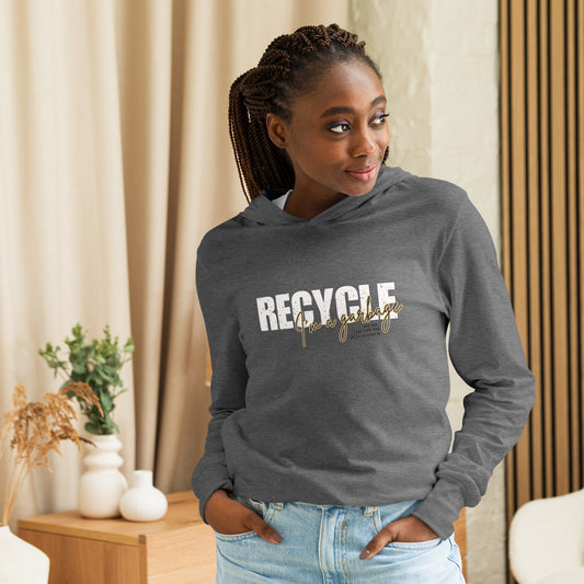 RECYCLE (I'm a garbage) Hooded Long-Sleeve Tee