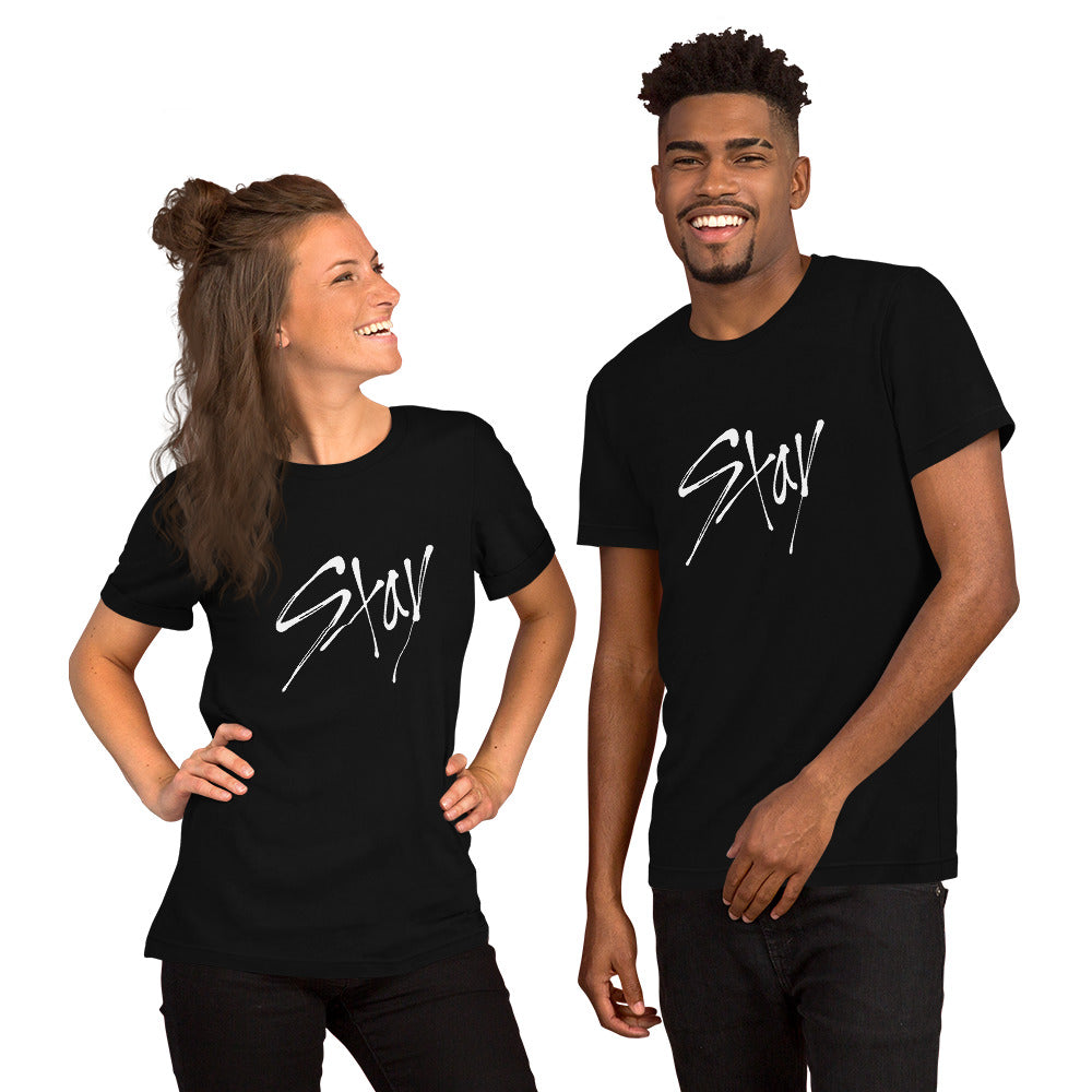 STAY Unisex T-Shirt - White Ink