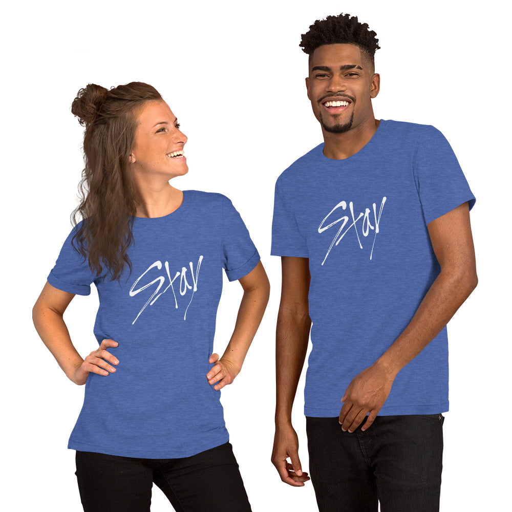 STAY Unisex T-Shirt - White Ink