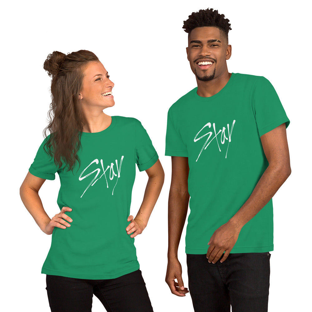 STAY Unisex T-Shirt - White Ink