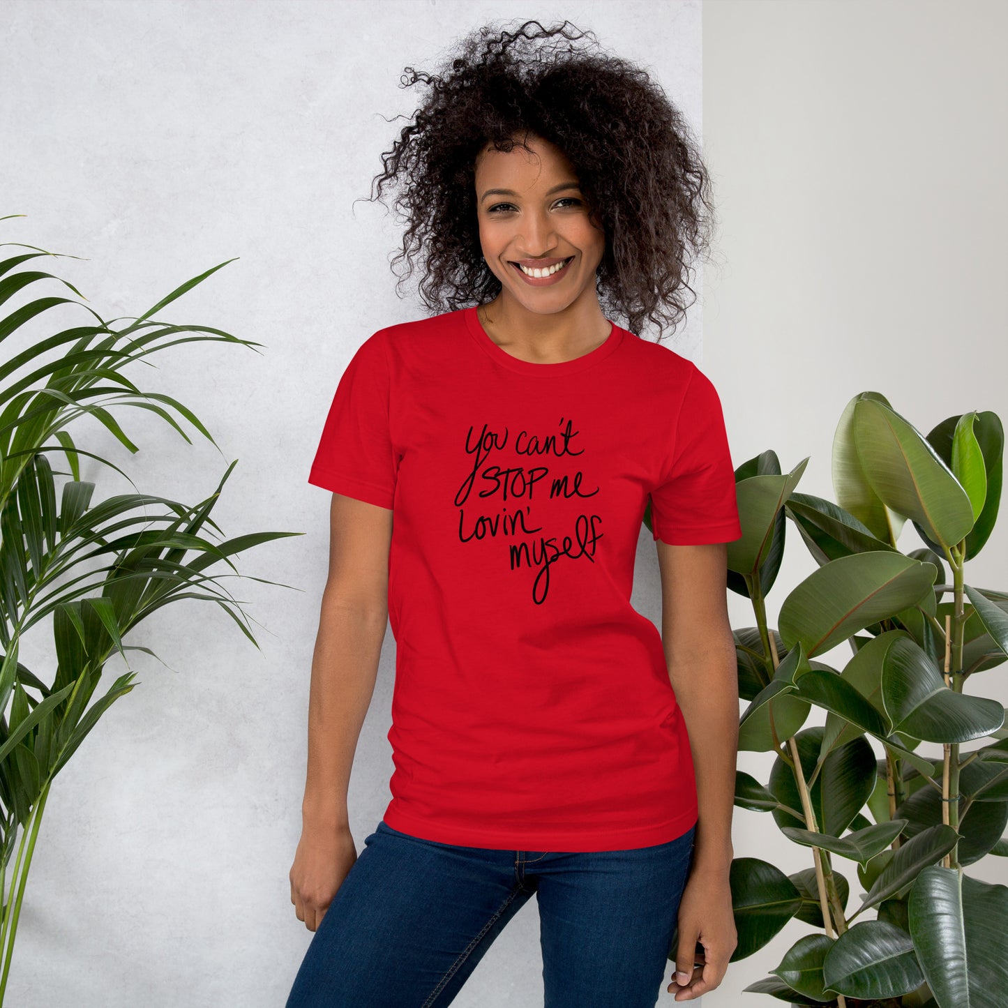 You Can't Stop Me Lovin' Myself T-shirt