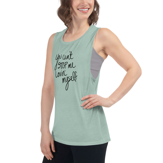 You Can't Stop Me Lovin' Myself Tank Top