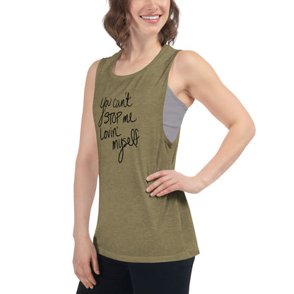 You Can't Stop Me Lovin' Myself Tank Top