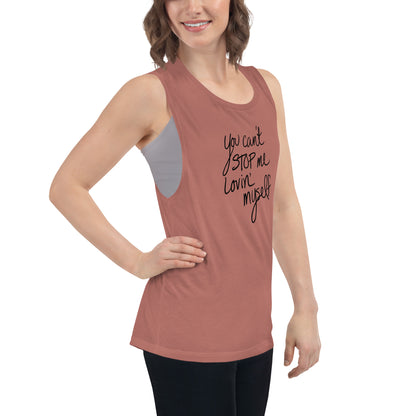 You Can't Stop Me Lovin' Myself Tank Top